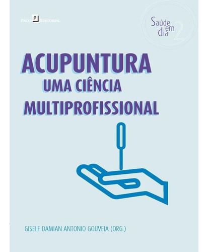 Acupuntura, De Gouveia, Gisele Damian Antonio. Editora Paco Editorial, Capa Mole Em Português, 2021
