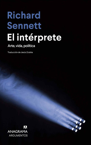 El Interprete Richard Sennett Anagrama
