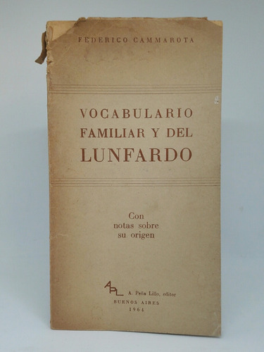 Vocabulario Familiar Y Del Lunfardo Federico Cammarota