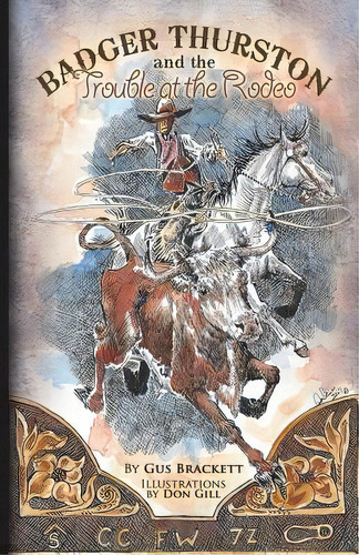 Badger Thurston And The Trouble At The Rodeo, De Gill, Don. Editorial Lightning Source Inc, Tapa Blanda En Inglés