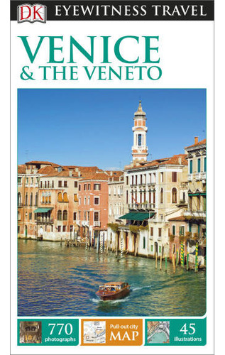 Venice & The Veneto - Eyewitness Travel Guides / Vvaa