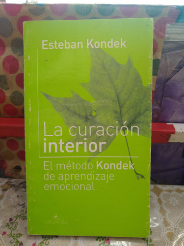 La Curación Interior Esteban Kondek 