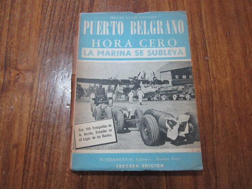 Puerto Belgrano - Miguel Angel Cavallo - Ed: Fundamental 