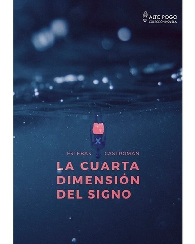 Cuarta Dimension Del Signo, La - Esteban Castroman