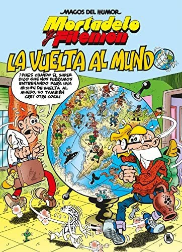 Mortadelo Y Filemón. La Vuelta Al Mundo (magos Del Humor 214