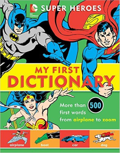 My First Dictionary: Super Heroes