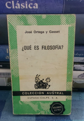 ¿ Qué Es La Filosofía ? - José Ortega Y Gasset (Usado)