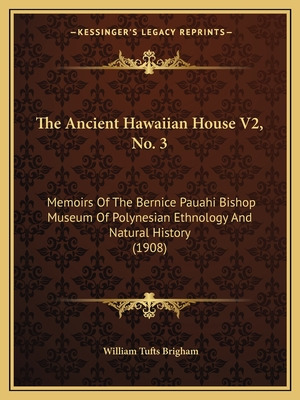 Libro The Ancient Hawaiian House V2, No. 3: Memoirs Of Th...