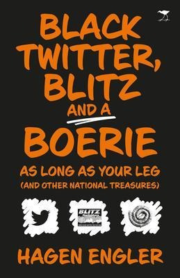 Black Twitter, Blitz And A Boerie As Long As Your Leg : And