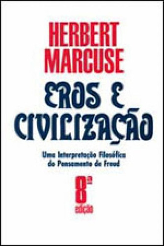 Eros E Civilização - Uma Interpretação Filosófica Do Pe