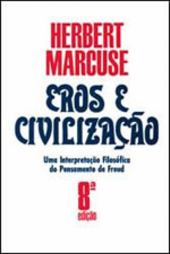 Eros E Civilização - Uma Interpretação Filosófica Do Pe