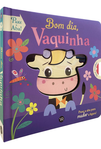 Bom dia, Vaquinha, de Holly Hall. Editorial VR Editora, tapa mole en português