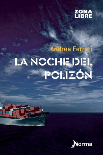 La Noche Del Polizon - Andrea Ferrari - Norma Zona Libre