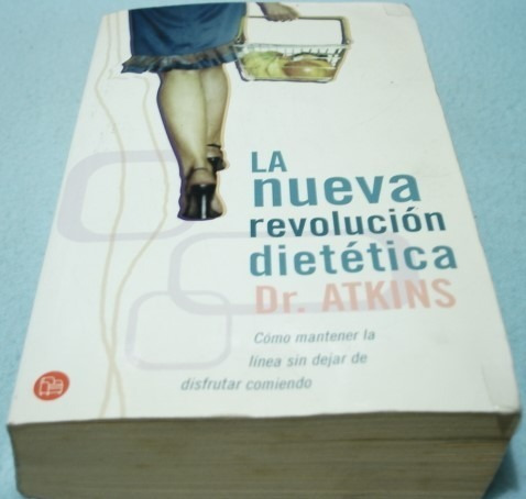 La Nueva Revolución Dietética. Dr. Atkins. Libro