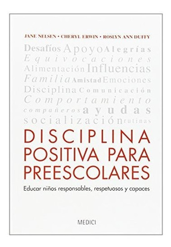 Disciplina Positiva Para Preescolares (niños: Educación Y Cu