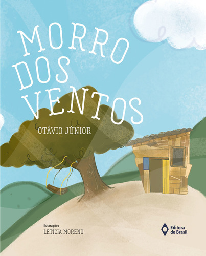 Morro dos ventos, de Júnior, Otávio. Série Cometa literatura Editora do Brasil, capa mole em português, 2020