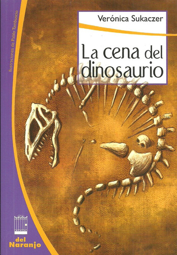 La Cena Del Dinosaurio - Sukaczer, Verónica