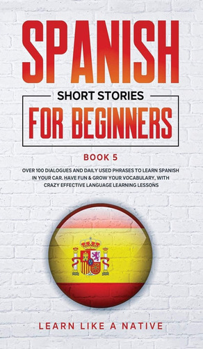 Libro: En Ingles Spanish Short Stories For Beginners Book 5