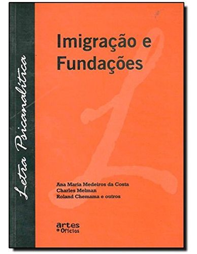 Libro Imigração E Fundações De Ana Maria Medeiros Da Costa A