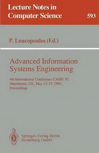 Advanced Information Systems Engineering, De Pericles Loucopoulos. Editorial Springer Verlag Berlin Heidelberg Gmbh Co Kg, Tapa Blanda En Inglés