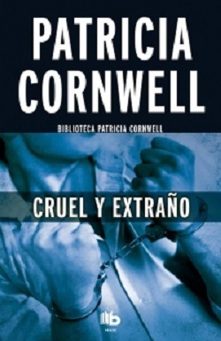 Cruel Y Extraño - Cornwell - Ed B Maxi
