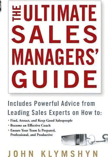 The Ultimate Sales Managers' Guide, De John Klymshyn. Editorial John Wiley Sons Inc, Tapa Dura En Inglés