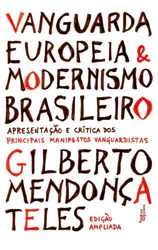 Libro Vanguarda Europeia E Modern Brasileiro 21ed 22 De Gilb