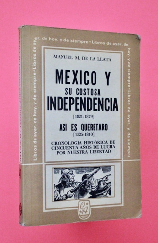 México Y Su Costosa Independencia De La Llata Bj5