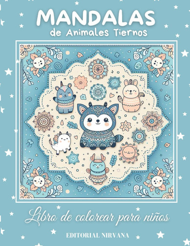 Mandalas De Animales Tiernos Para Niños: Libro De Colo 71uu-