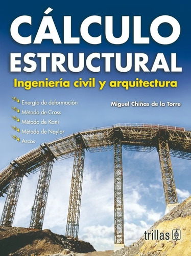 Calculo Estructural: Ingeniería Civil Y Arquitectura Trillas