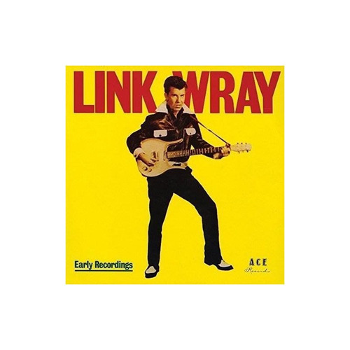 Wray Link Early Years / Good Rockin' Tonight Uk Import Cd