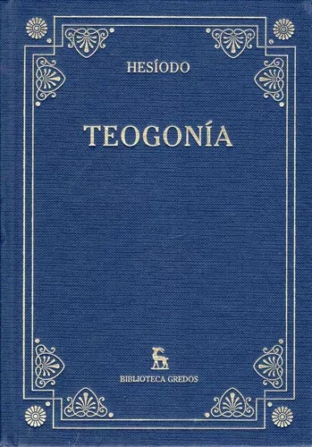 Teogonia Hesíodo - Biblioteca Clásica - Ed Gredos  Tapa Dura