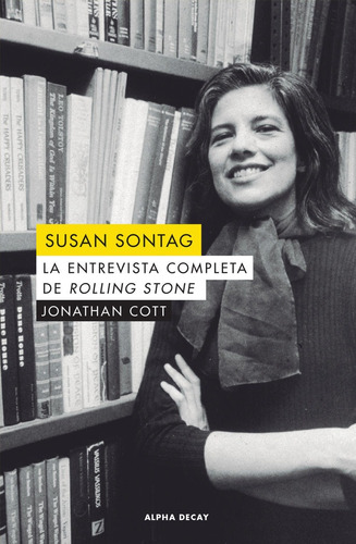 Susan Sontag La Entrevista Completa De Rolling Stone - Co...