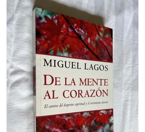 De La Mente Al Corazon Miguel Lagos