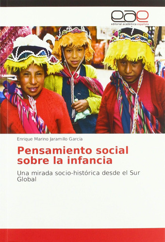 Libro: Pensamiento Social Sobre Infancia: Una Mirada Soci
