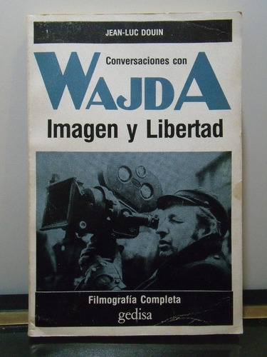 Adp Conversaciones Con Wajda Imagen Libertad Jean Luc Douin