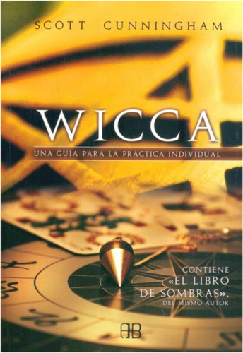 Wicca. Una Guia Para Practica Individual  (libro)  