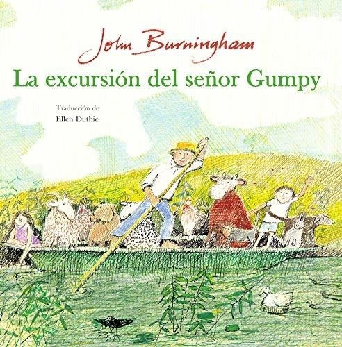 La Excursion Del Señor Gumpy, De John Burningham. Editorial Galimatazo, Tapa Blanda En Español, 2021
