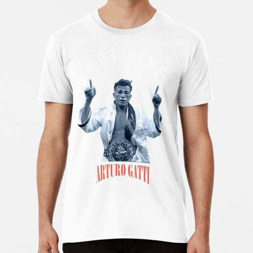 Remera No Rindas Arturo Gatti Boxing Legend. Algodon Premium