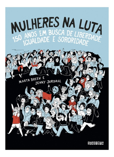 Mulheres na luta, de MARTHA BREEN. Editora Seguinte, capa mole em português, 2024