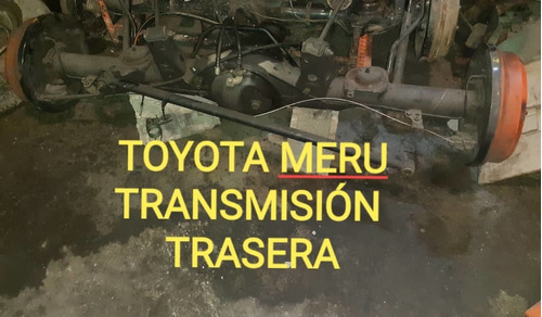 Transmisión Trasera Toyota Meru