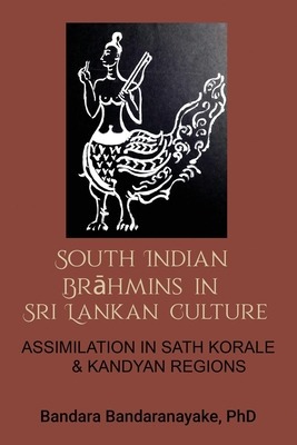Libro South Indian Brahmins In Sri Lankan Culture: Assimi...
