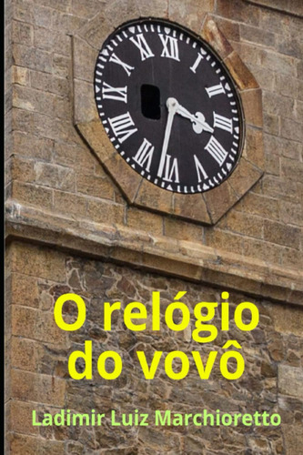 O Relógio Do Vovô