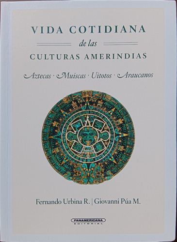 Vida Cotidiana De Las Culturas Amerindias