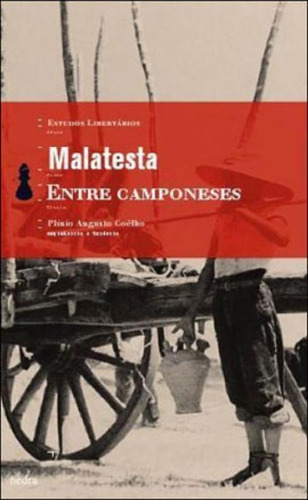 Entre camponeses, de Malatesta, Errico. Editora Hedra, capa mole, edição 1ª edição - 2009 em português