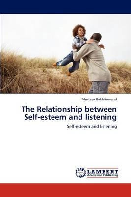 Libro The Relationship Between Self-esteem And Listening ...