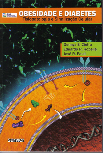 Obesidade e diabetes: Fisiopatologia e sinalização celular, de Cintra. Sarvier Editora de Livros Médicos Ltda, capa mole em português, 2011