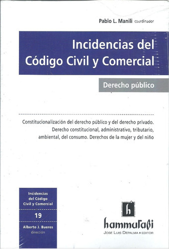 Incidencias Del Codigo Civil Y Comercial Derecho Publico, De Pablo Manili. Editorial Hammurabi, Tapa Blanda En Español, 2018