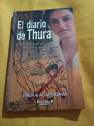 Ediciones B - El Diario De Thura - Thura Al Windawi