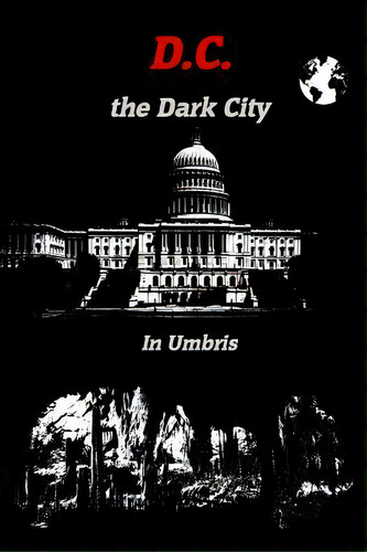 D.c. The Dark City, De In Umbris. Editorial Createspace Independent Publishing Platform, Tapa Blanda En Inglés